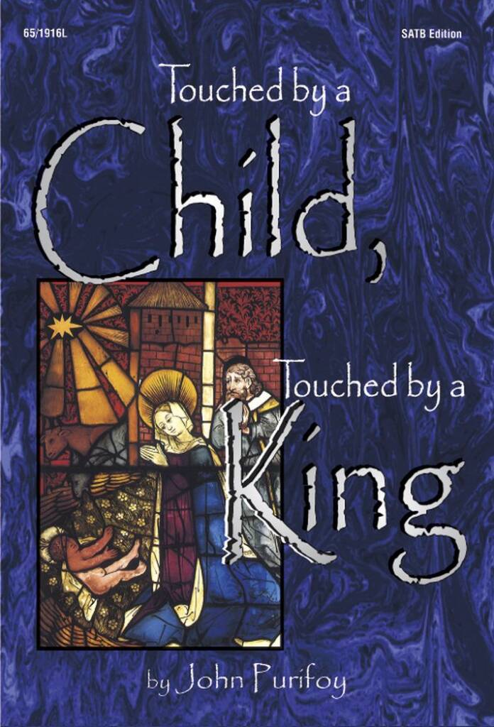 Touched By A Child, Touched By A King